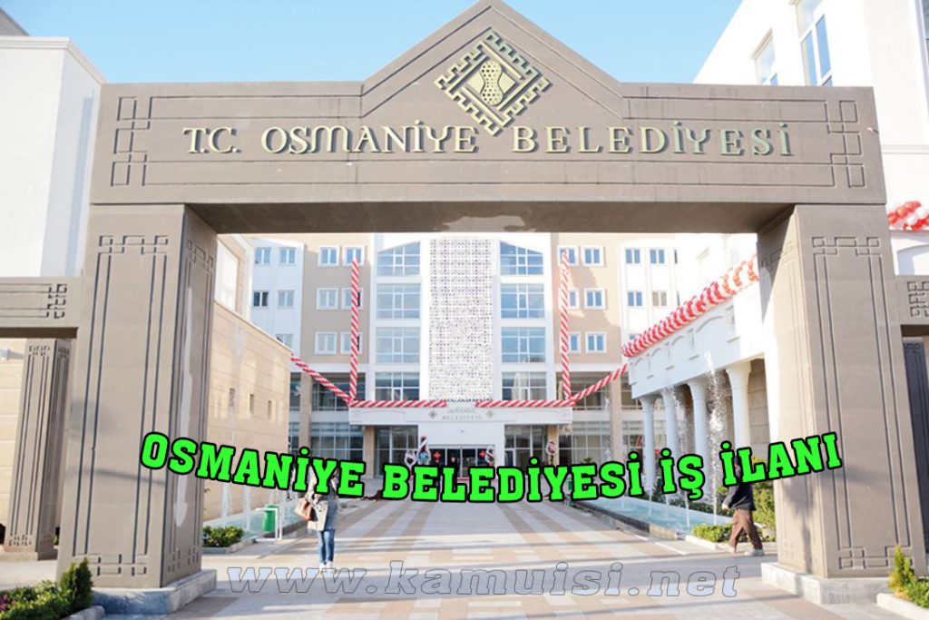 OSMANİYE BELEDİYESİ İŞ İLANI