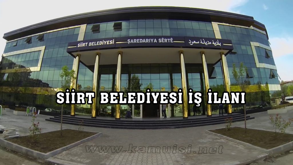 SİİRT BELEDİYESİ İŞ İLANI