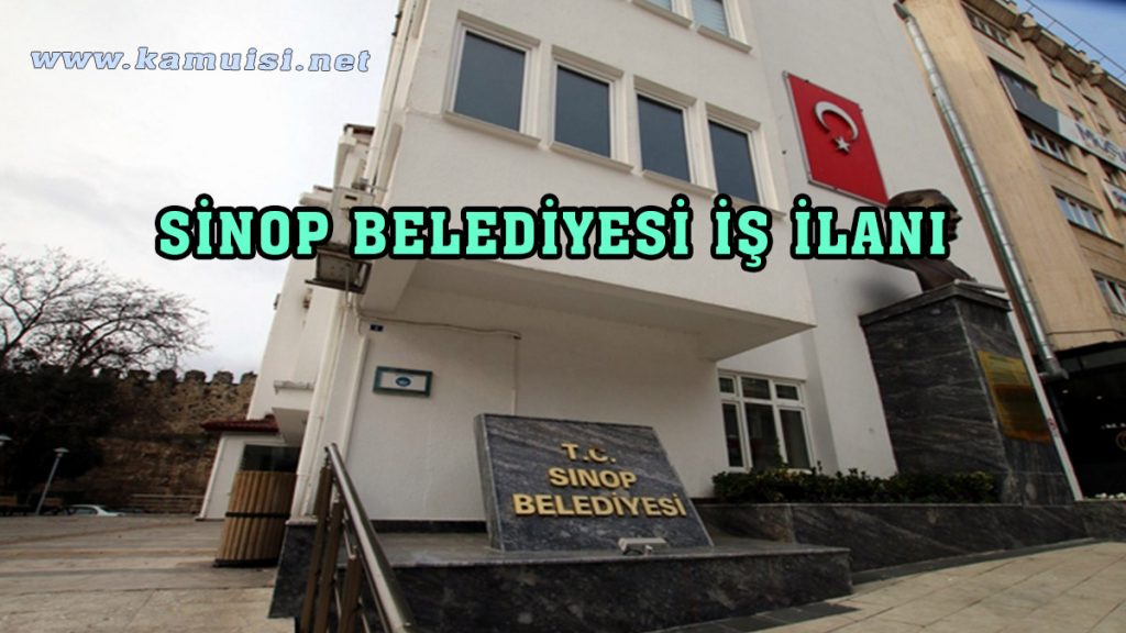 SİNOP BELEDİYESİ İŞ İLANI