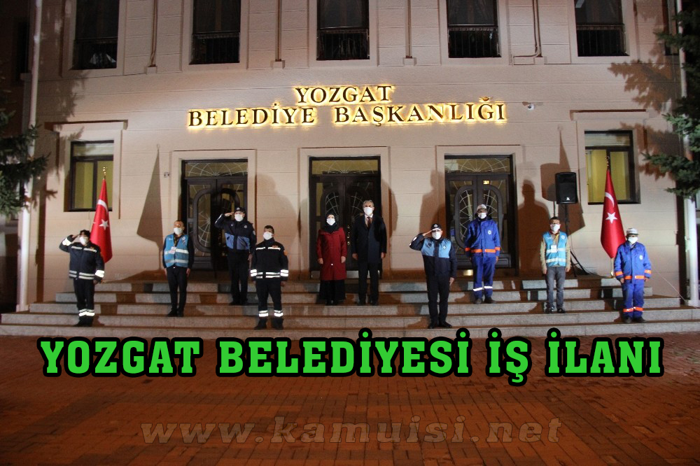 YOZGAT BELEDİYESİ İŞ İLANI