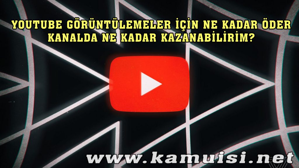 YouTube, görüntülemeler için ne kadar öder ve kanalda ne kadar kazanabilirsiniz