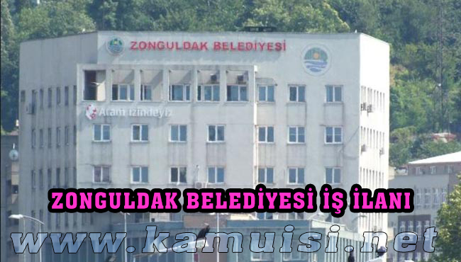 ZONGULDAK BELEDİYESİ İŞ İLANI