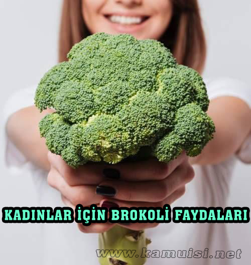 kadınlar için brokoli faydaları