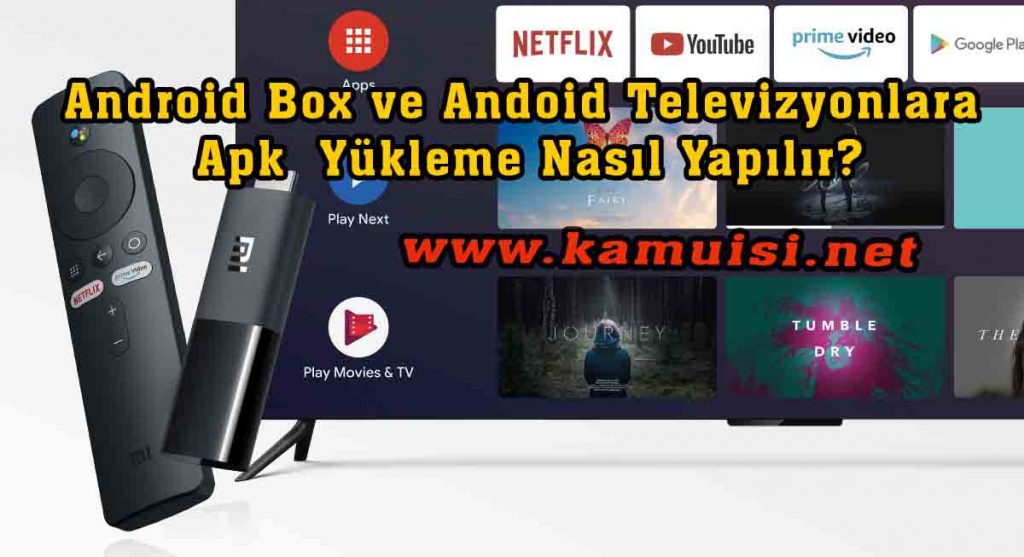 Android Box ve Andoid Televizyonlara apk yükleme nasıl yapılır