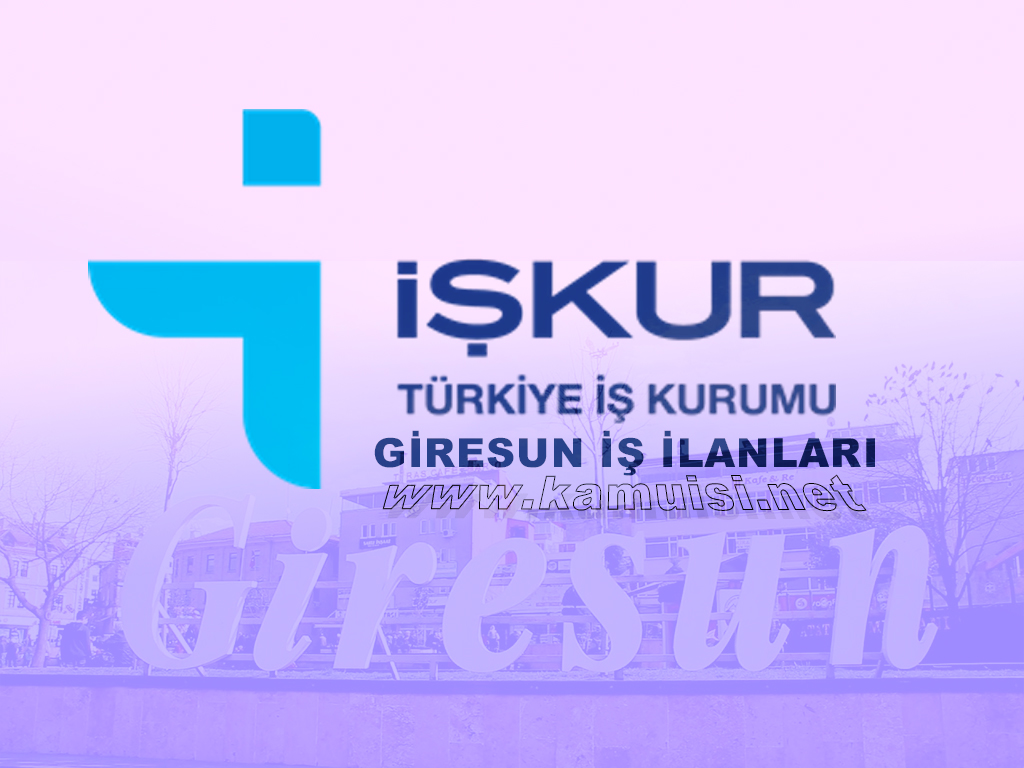 GİRESUN İŞ İLANLARI