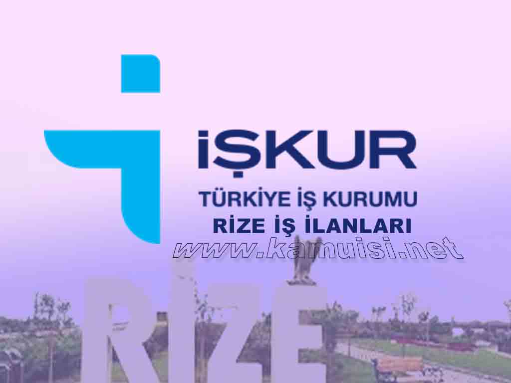 RİZE İŞ İLANI