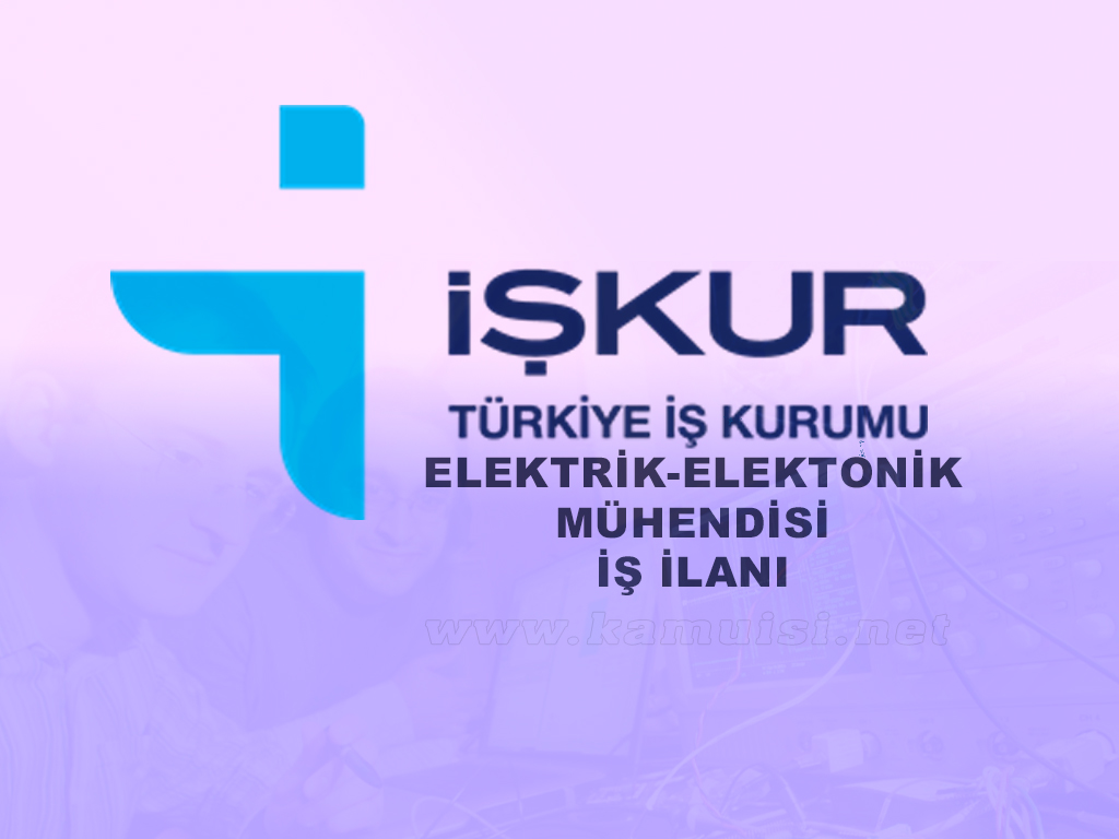 Elektrik-Elektronik Mühendisi İş İlanı