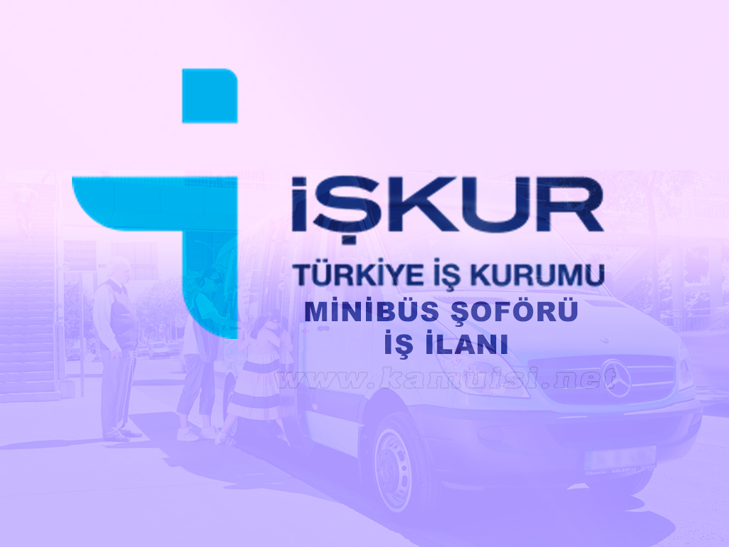 Minibüs Şoförü İş İlanı