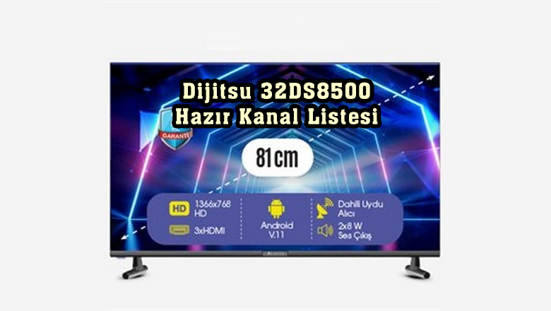 Dijitsu 32DS8500 Hazır Kanal Listesi